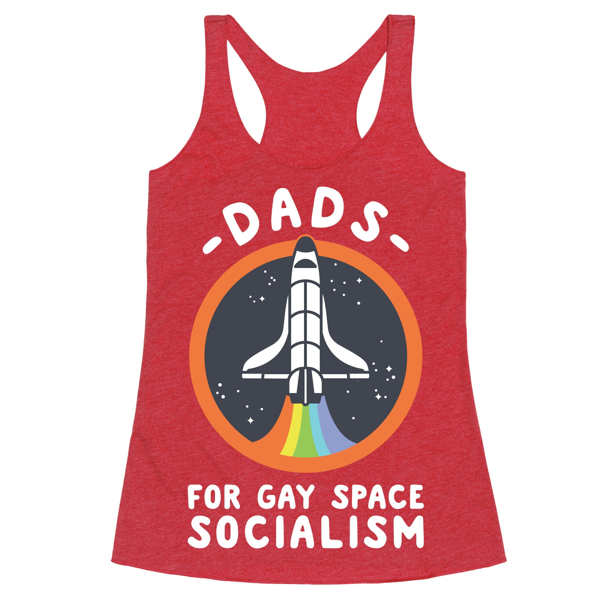 Dads For Gay Space Socialism Racerback Tank